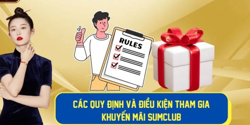 Điều kiện nhận thưởng Sumclub tặng 50K