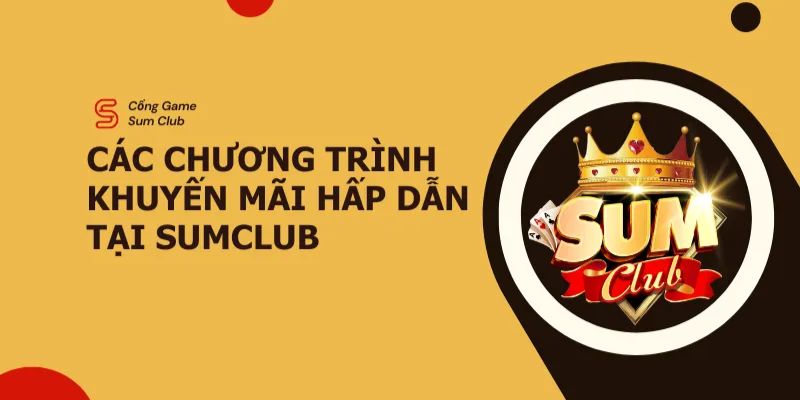 Khái quát về chương trình khuyến mãi của Sumclub