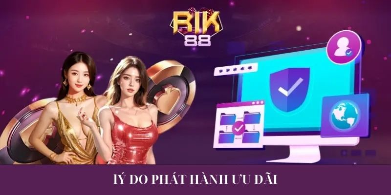 Lý do Rik88 phát hành chương trình ưu đãi 